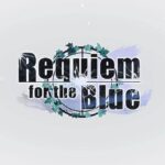 【ヘブバン】新ストーリーイベント「Requiem for the Blue」の開催が予告されたぞ！